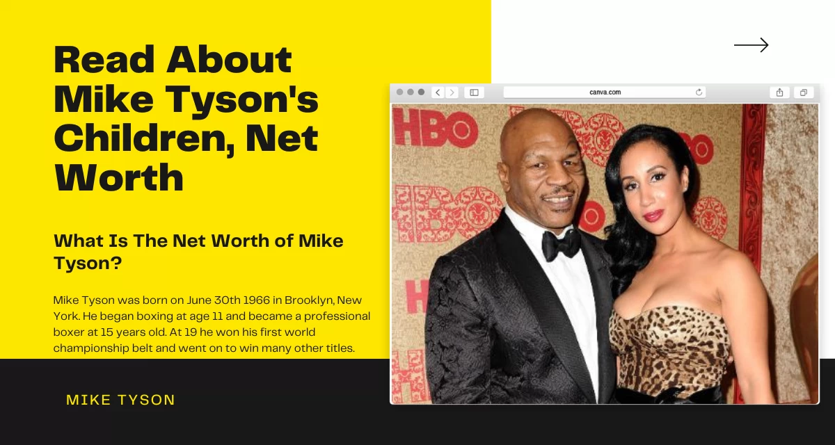 Read About Mike Tyson's Children, Net Worth